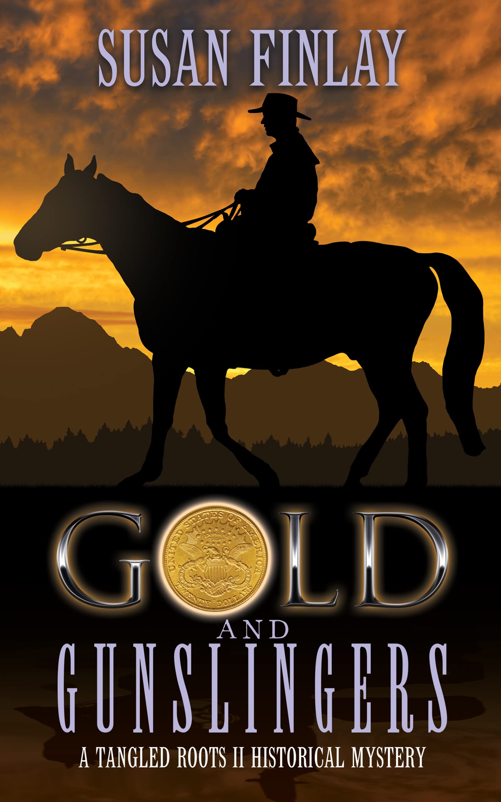 Gold and Gunslingers (Tangled Roots II, #1)