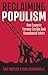 Reclaiming Populism by Eric Protzer