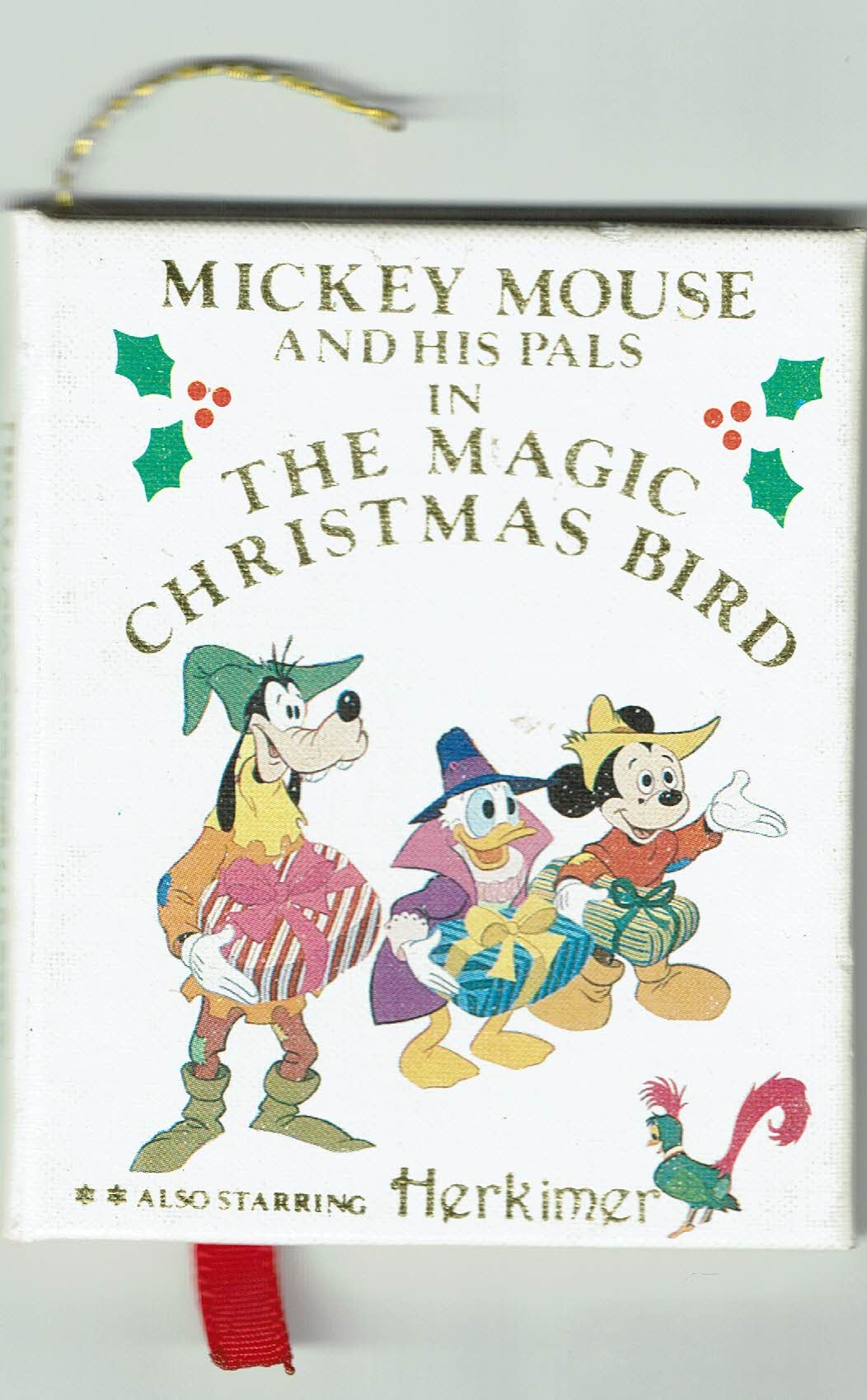 Mickey Mouse And His Pals In The Magic Christmas Bird: Also Starring Herkimer (Hardcover)