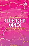 Cracked Open: A T...