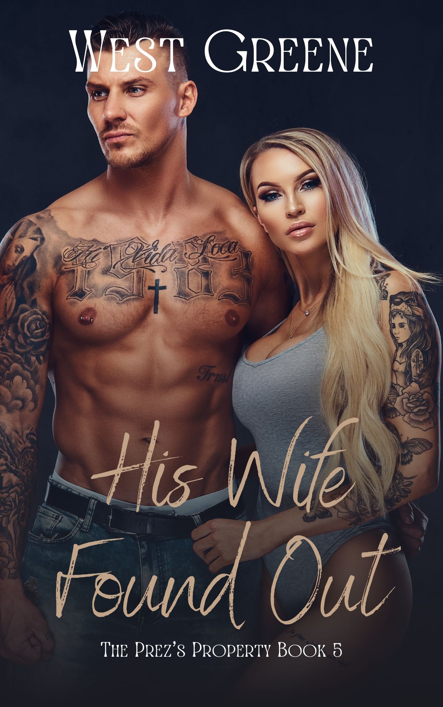 His Wife Found Out (Prez's Property #5)