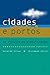 Cidades e portos by Gerardo Silva