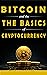 Bitcoin and the Basics of Cryptocurrency by Barry King
