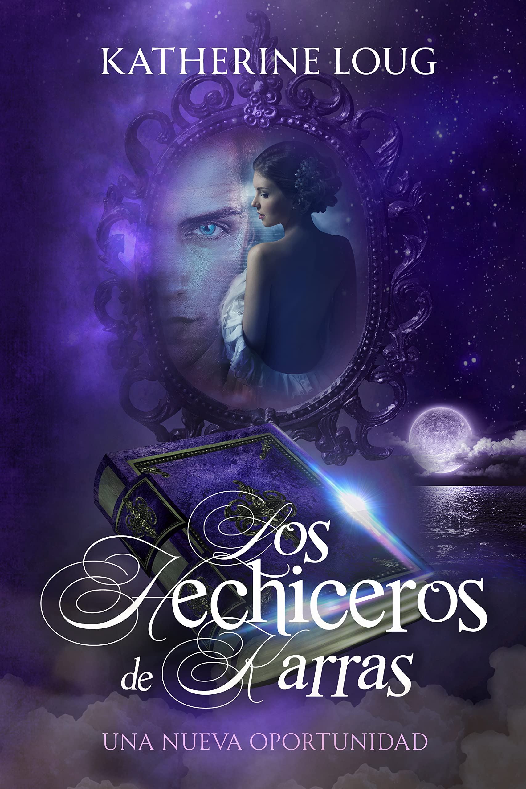 LOS HECHICEROS DE KARRAS I: UNA NUEVA OPORTUNIDAD (Spanish Edition)
