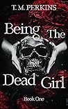 Being The Dead Girl