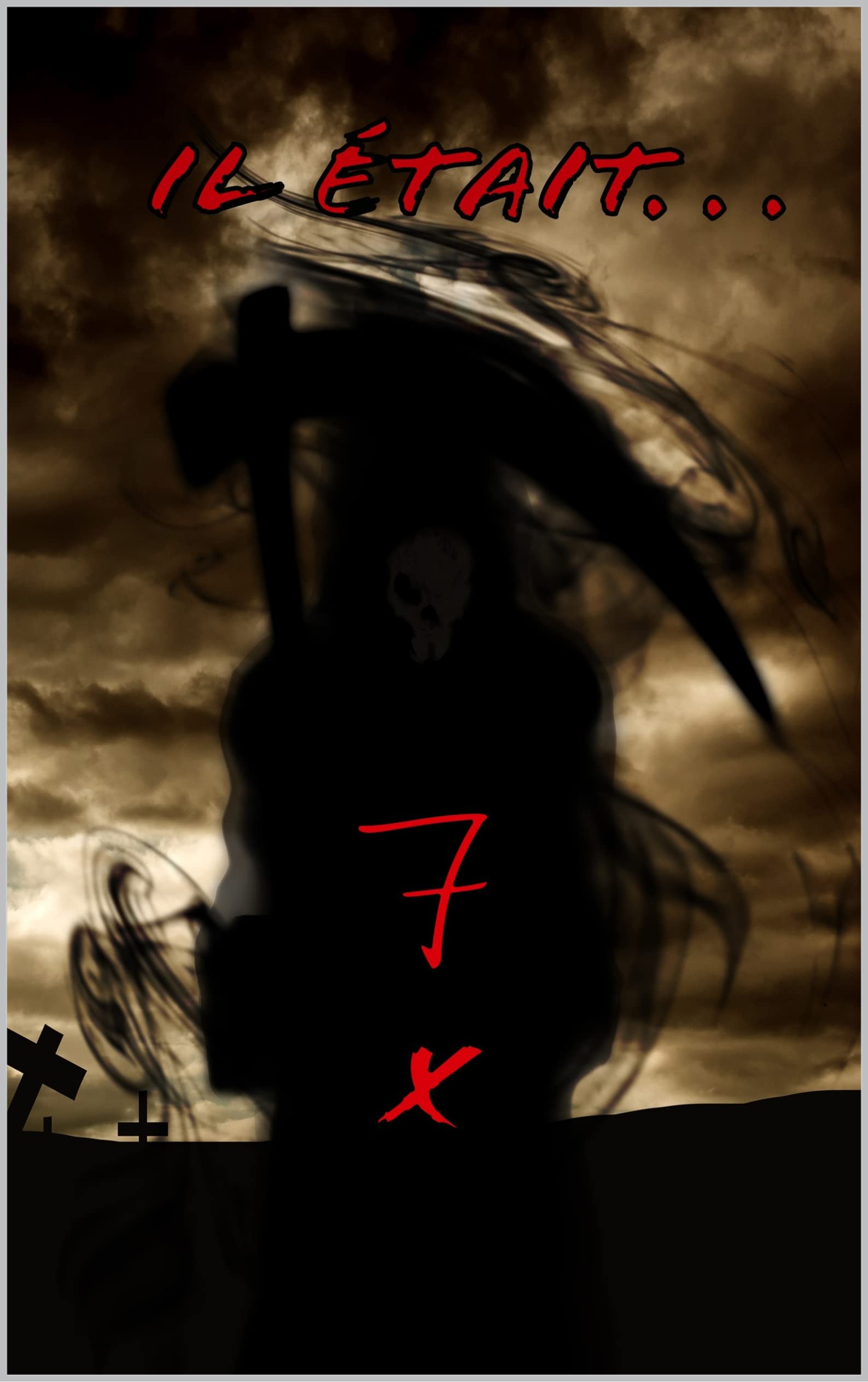 Il était... 7 X (Kindle Edition)