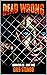 Dead Wrong (Generation Zed book 3)