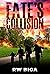 Fate's Collision by R.W. Biga