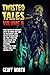 Twisted Tales 6 by Geoff North Twisted Tales 6 by Geoff North