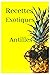 Recettes Exotiques Antilles...