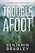 Trouble Afoot (Shepard & Kelly Mysteries)