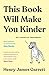 This Book Will Make You Kinder: An Empathy Handbook