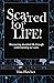 Scarred For Life!: Discover...