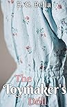 The Toymaker's Doll: An Allegorical Short Story The Toymaker's Doll: An Allegorical Short Story