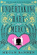 The Undertaking of Hart and Mercy (Hart and Mercy, #1)