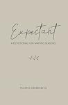 Expectant: A Devo...
