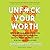 Unfuck Your Worth: Overcome Your Money Emotions, Value Your Own Labor, and Manage Financial Freak-Outs in a Capitalist Hellscape (5-Minute Therapy)