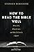 How to Read the Bible Well:...