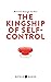 The Kingship of Self-control by William George Jordan