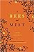 Of Bees and Mist