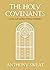 The Holy Covenants: Living Our Sacred Temple Promises