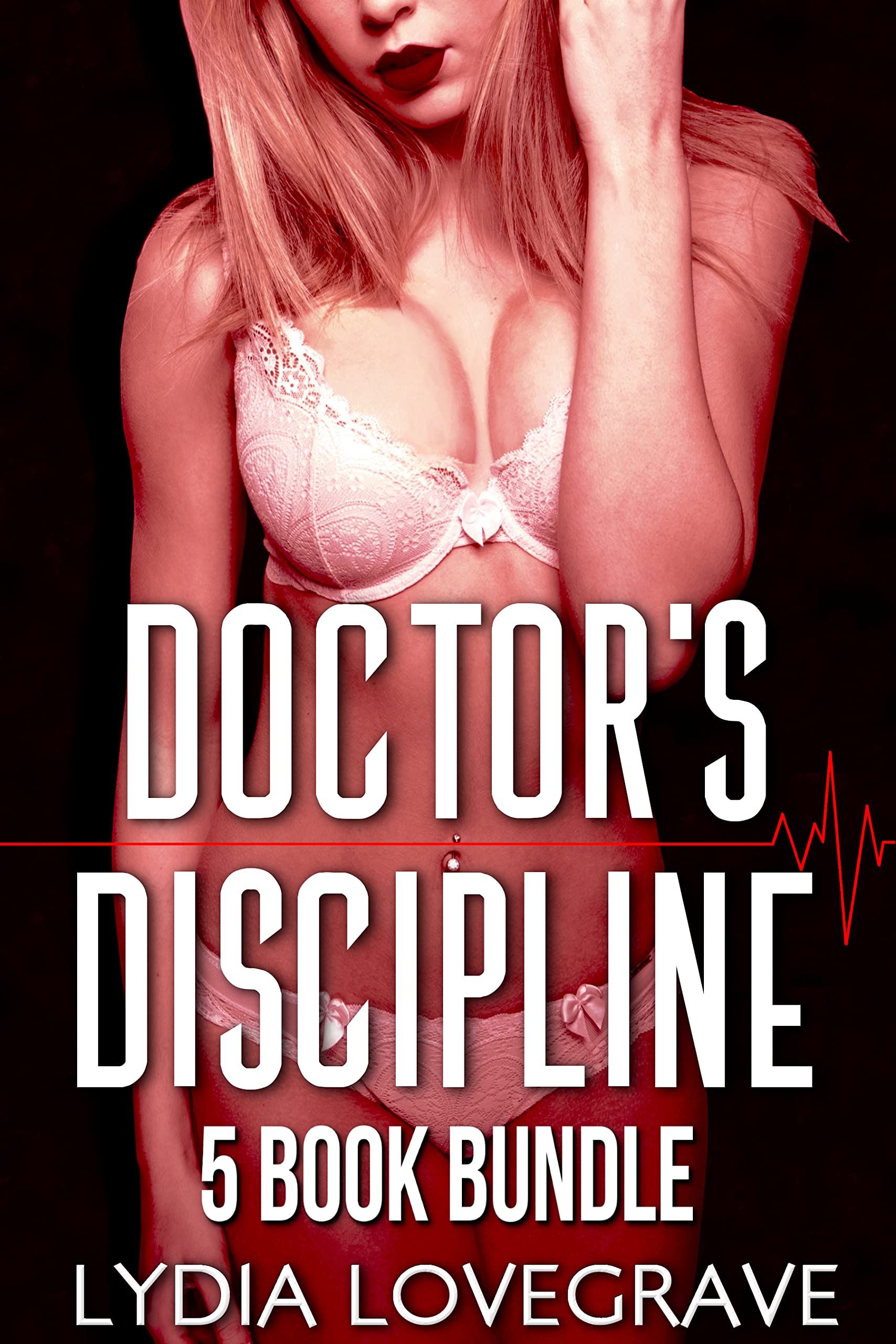 Doctor’s Discipline - 5 Book Bundle: Punished and Ganged for Daddy (Doctor's Discipline)