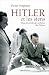 Hitler et les siens : Dans ...
