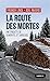 ROUTE DES MORTES (GESTE) by Linol Franck