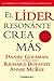 El líder resonante crea más by Daniel Goleman El líder resonante crea más by Daniel Goleman