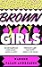 Brown Girls