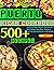 PUERTO RICAN COOKBOOK: 500+...