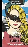Žena filmového kritika: Den zúčtování