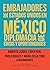 Embajadores de Estados Unidos en México. Diplomacia de crisis... by Roberta Lajous