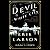 The Devil in the White City Murder, Magic, and Madness at the Fair that Changed America by Erik Larson