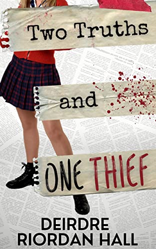 Two Truths and One Thief (High School Murder Mystery #3)
