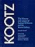 Kootz: The History and Lega...
