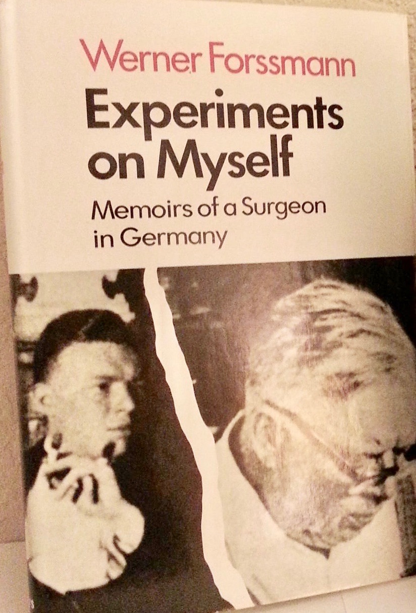 Experiments on Myself: Memoirs of a Surgeon in Germany (Hardcover)