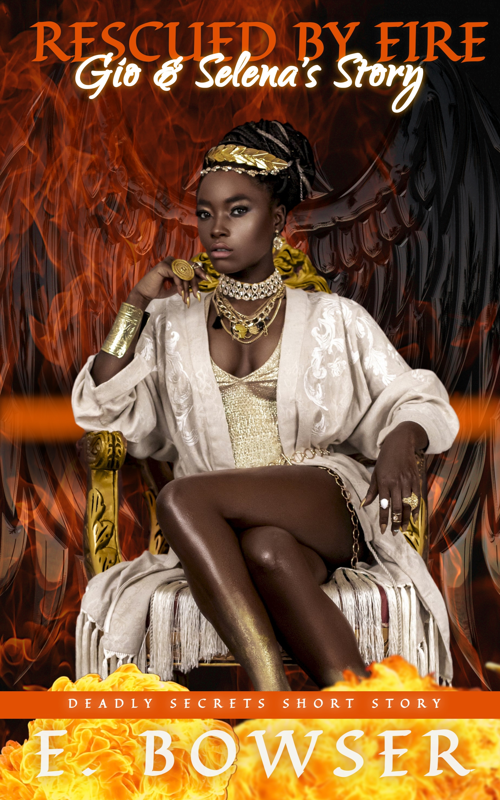 Rescued By Fire: Gio & Selena's Story (Deadly Secrets: The Crown #3.2)