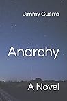 Anarchy: A Novel