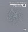 Hidden Patterns: Visualizing Networks at Barabasi Lab Hidden Patterns: Visualizing Networks at Barabasi Lab