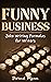Funny Business: Joke Writing Formulas for Writers (Comedic Epistemology)