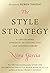 The Style Strategy: A Less-...