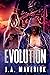 Evolution (Reborn Trilogy, #2)