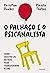 O palhaco e o psicanalista - Como estudar os outros pode transformar vidas (Em Portugues do Brasil)