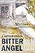 Bitter Angel by J. Arthur Eidson