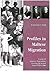 Profiles in Maltese Migration by Lawrence E. Attard
