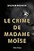 Le crime de Madame Moïse