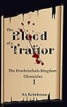 The Blood of a Traitor by SA Krishnan