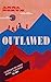 Outlawed