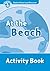 Oxford Read and Discover 1. At the Beach Activity Book